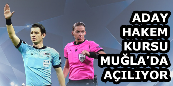 Aday Hakem Kursu Muğla&#39;da Açılıyor